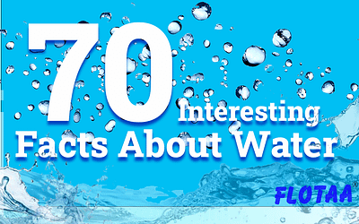 70 Interesting Facts About Water