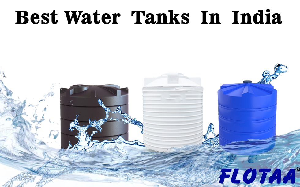 Best Water Tanks In House In India .