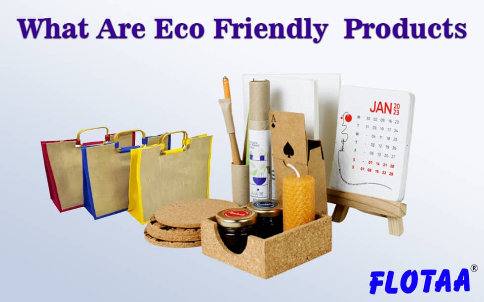 What Are Eco Friendly Products